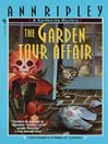 Cover image for The Garden Tour Affair